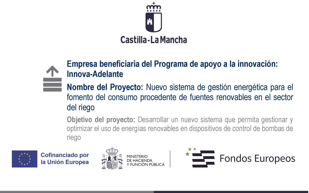 Proyecto: NUEVO SISTEMA DE GESTIÓN ENERGÉTICA PARA EL FOMENTO DEL CONSUMO PROCEDENTE DE FUENTES RENOVABLES EN EL SECTOR DEL RIEGO